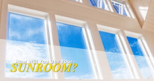 Sunrooms by CarrHomes Custom Build